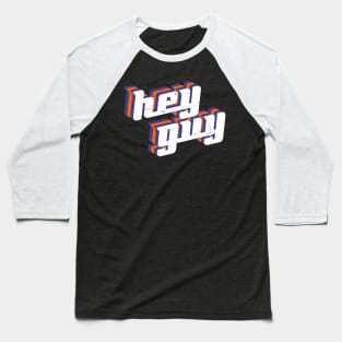 hey guy 2020 gift Baseball T-Shirt